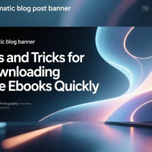 Tips & Trik Download Ebook Gratis 2025 dengan Cepat