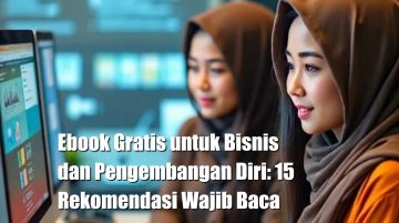 Ebook Gratis untuk Bisnis dan Pengembangan Diri: 15 Rekomendasi Wajib Baca