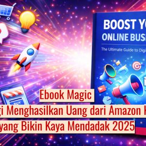 Ebook Magic Strategi Menghasilkan Uang dari Amazon KDP yang Bikin Kaya Mendadak