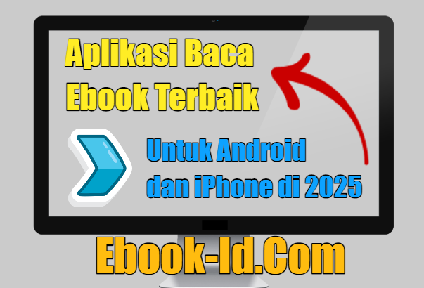 Aplikasi Baca Ebook Terbaik untuk Android dan iPhone di