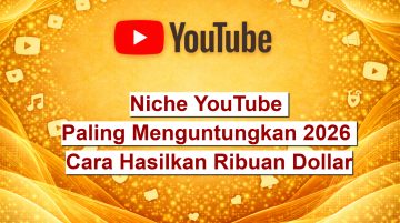 Niche YouTube Paling Menguntungkan 2026 Cara Hasilkan Ribuan Dollar