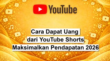 Cara Dapat Uang dari YouTube Shorts Maksimalkan Pendapatan