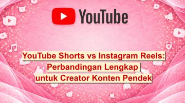 YouTube Shorts vs Instagram Reels 2026 Perbandingan Lengkap untuk Creator Konten Pendek